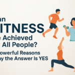 can fitness be achieved by all